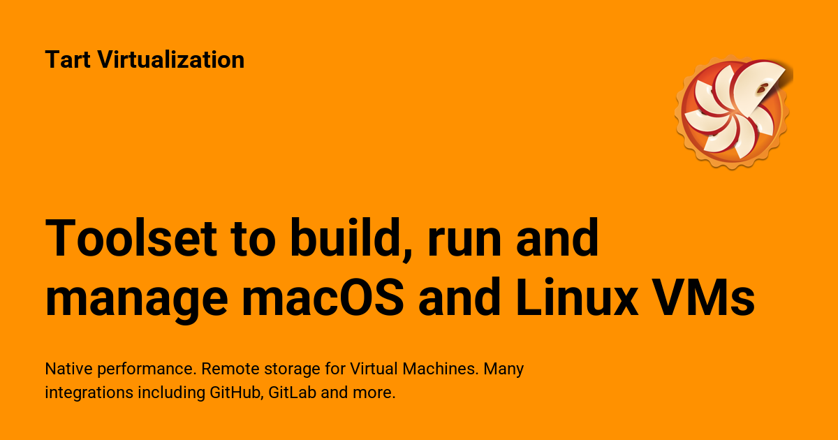 Toolset to build, run and manage macOS and Linux VMs
